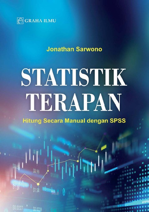 Statistik Terapan; Hitung Secara Manual dengan SPSS